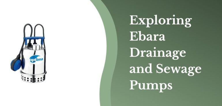 ebara Drainage and Sewage Pumps