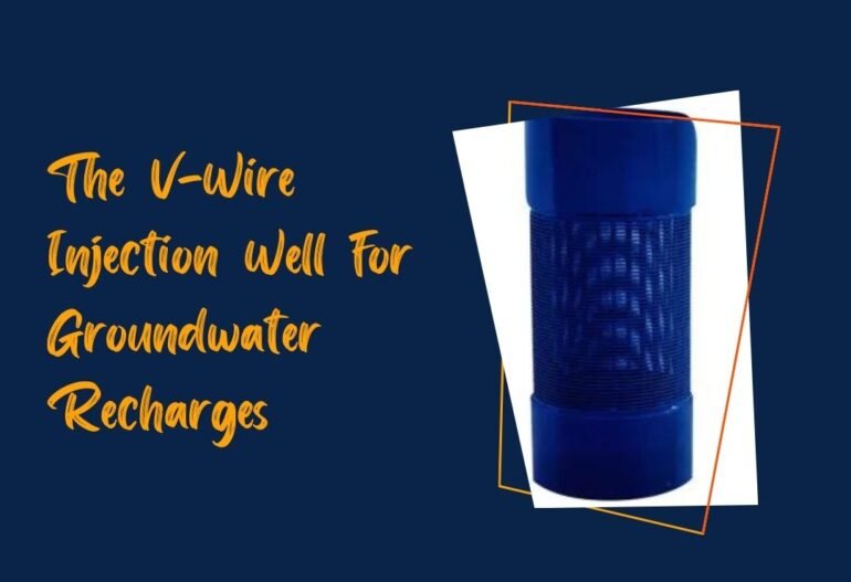 v-wire injection well for ground water recharges